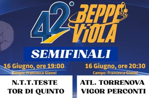 Lunedì 16 giuno in campo per le Semifinali: N.T.T.Teste-Tor di Quinto e Atletico Torrenova-Vigor Perconti