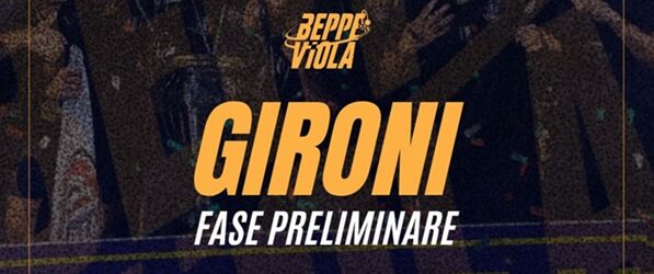 43° Torneo Beppe Viola, i gironi della fase preliminare